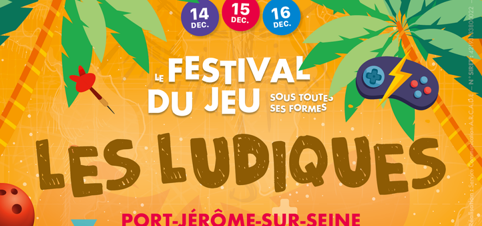 Les Ludiques — A.R.C.A.D.E — Port-Jérôme-sur-Seine