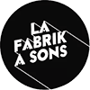 La Fabrik à Sons